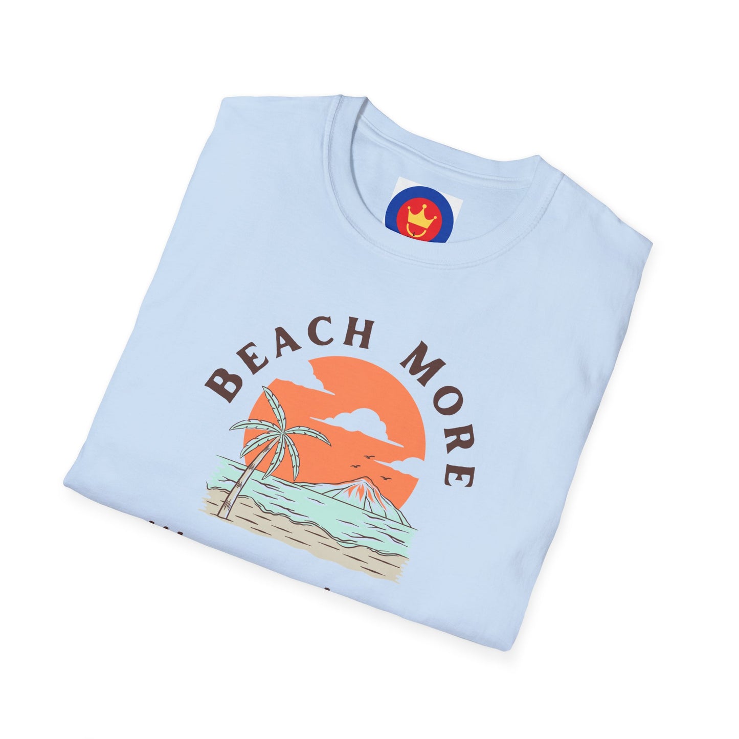 Funny Beach Quote T-Shirt | Unisex Seaside Graphic Tee