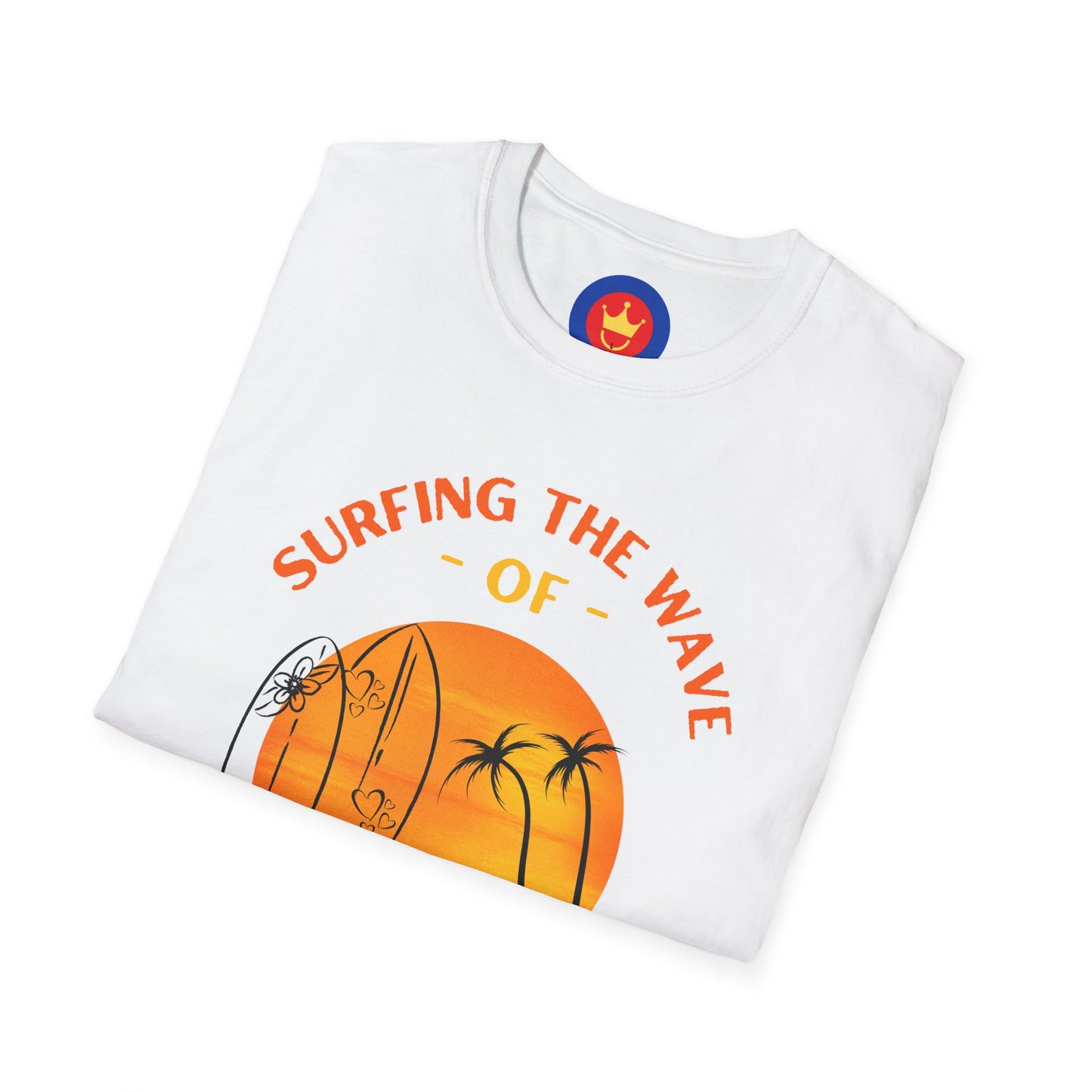 Surfing the Wave of Happiness Unisex T-Shirt | Good Vibes Inspirational Shirt