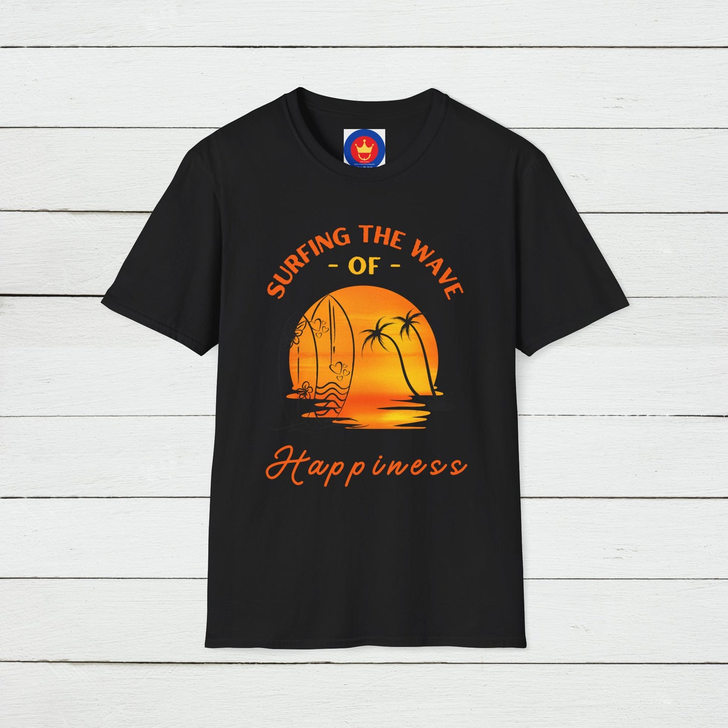 Surfing the Wave of Happiness Unisex T-Shirt | Good Vibes Inspirational Shirt