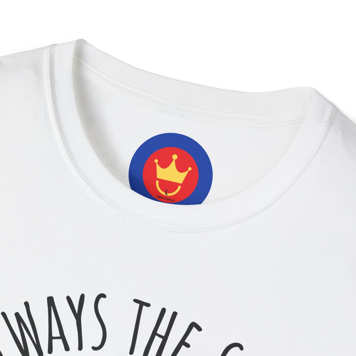 Always the Sun Inspirational Unisex T-Shirt | Good Vibes Summer Holidays Shirt