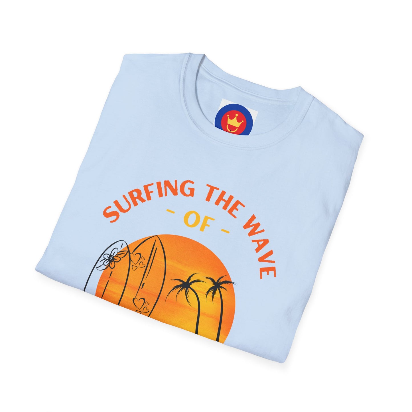Surfing the Wave of Happiness Unisex T-Shirt | Good Vibes Inspirational Shirt